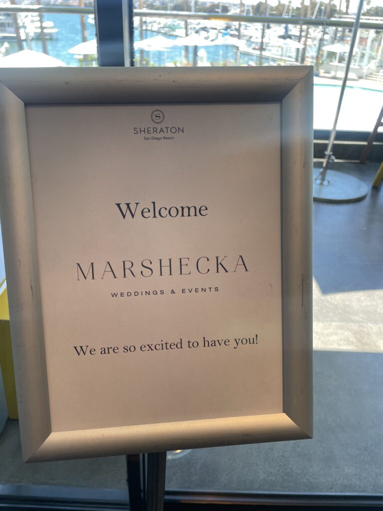 Personalized welcome sign at Sheraton San Diego Resort during a venue visit.